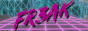 The word, FR3AK, in brush lettering on an outrun background.